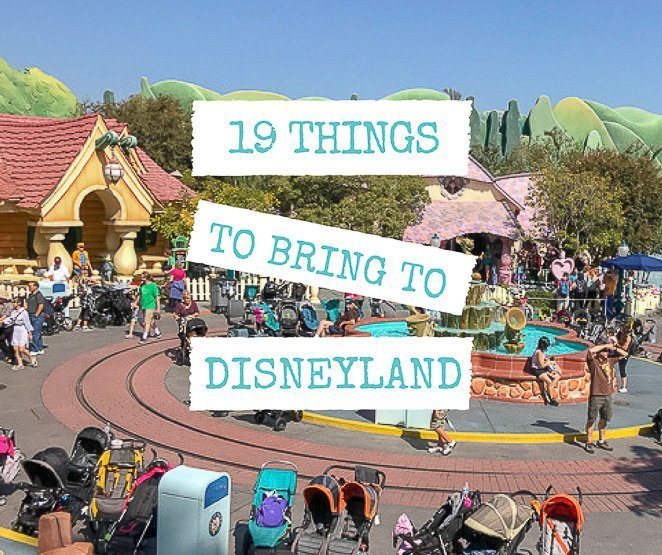 19 Things To Bring To Disneyland - Let's Travel Family