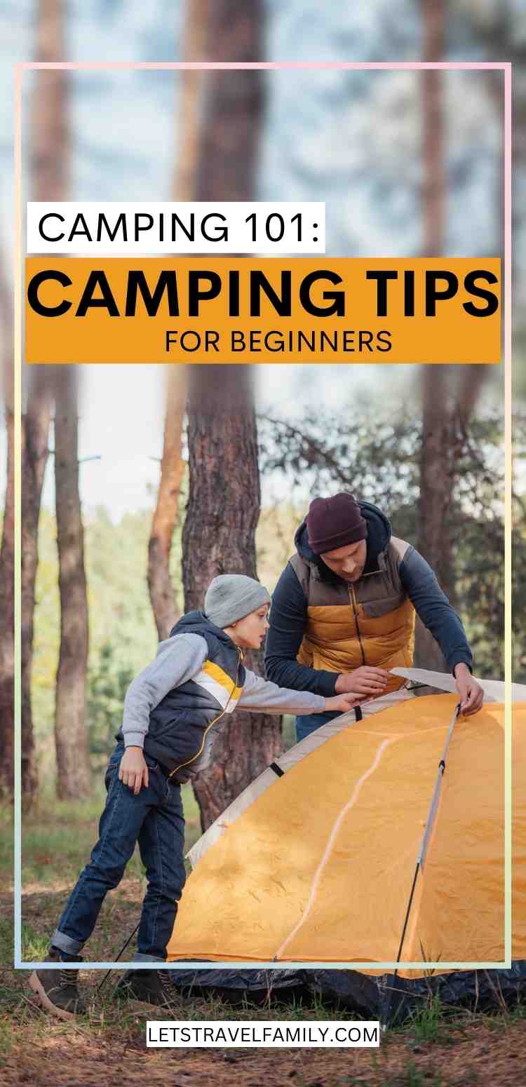10 Camping Tips For Beginners - Let's Travel Family