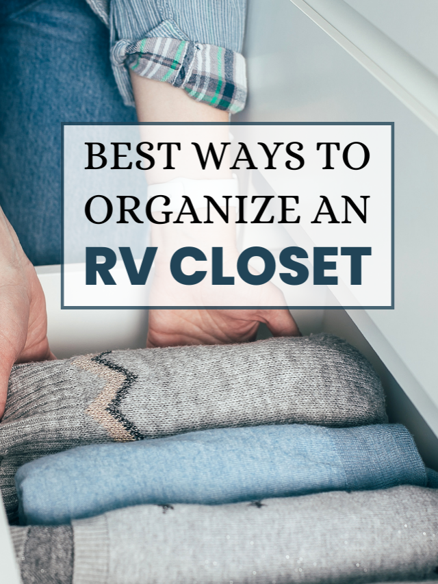 12 Unique RV Closet Storage Ideas - Let's Travel Family