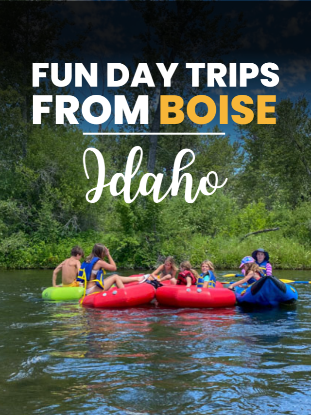 Fun Day Trips From Boise Idaho - Let's Travel Family