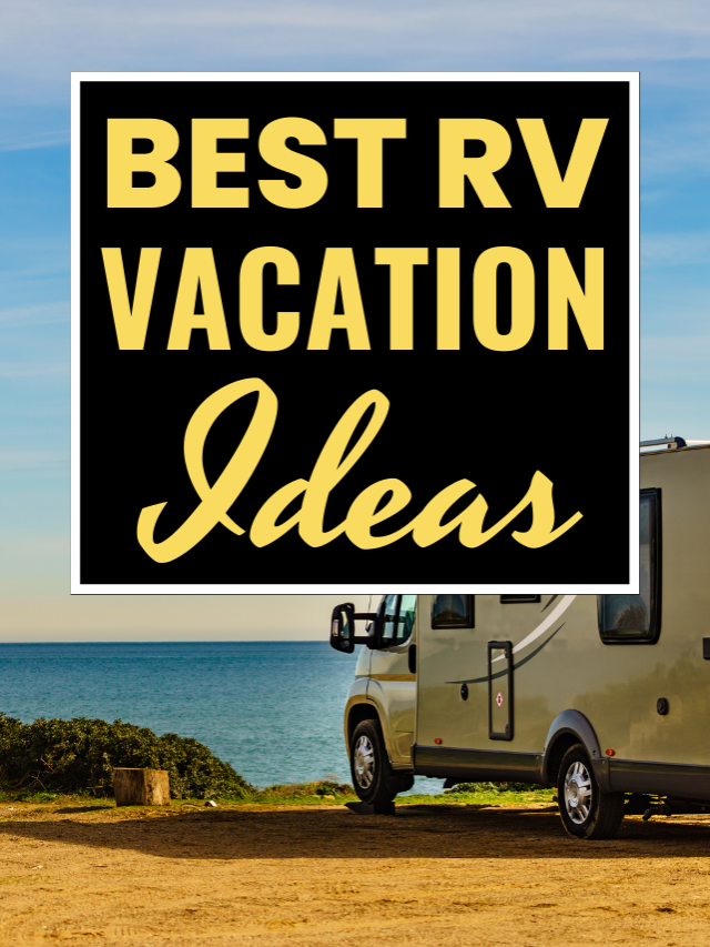 RV Vacation Ideas - Let's Travel Family