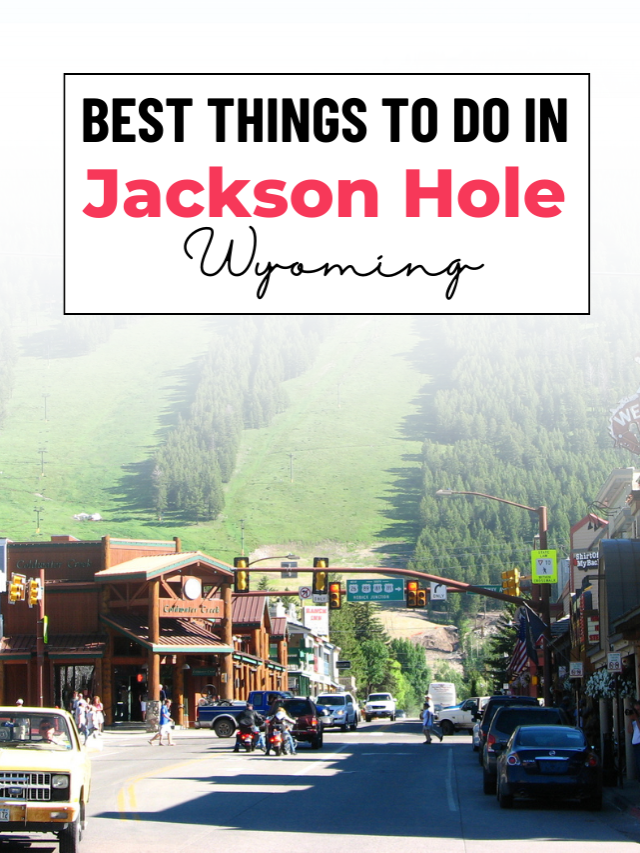 Best Things To Do in Jackson Hole, Wyoming Let's Travel Family